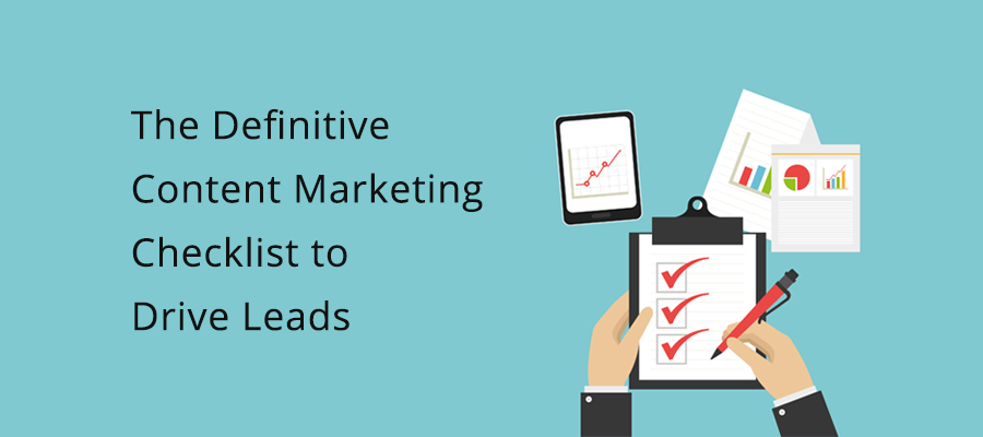 The Definitive Content Marketing Checklist to Drive Leads